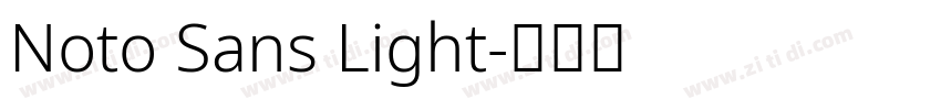 Noto Sans Light字体转换 Noto Sans Light字体转换